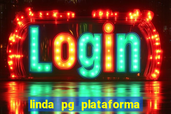 linda pg plataforma de jogos